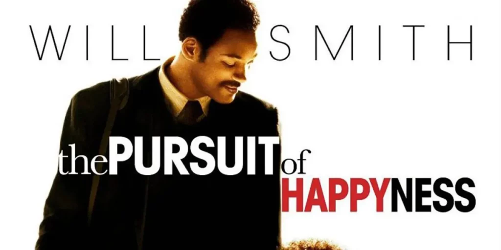 The Pursuit of Happyness